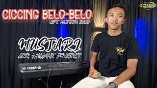 MUSTARI | CICCING BELO BELO | COVER LIVE. STUDIO 31MGM ( Cipt. Mustafa Baco )