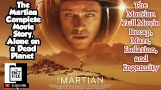 The Martian Full Movie Recap, Mars, Isolation, and Ingenuity #themartian #sciencefiction #moviestory