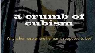 A Crumb of Cubism - Why is her nose where her ear is supposed to be?