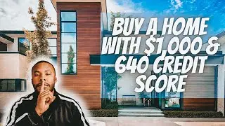Buy A Home With $1,000 & 640 Credit Score | Buy Real Estate With No Money
