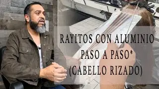 RAYITOS CON ALUMINIO PASO A PASO* (CABELLO RIZADO)