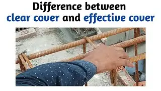 Clear cover and effective cover difference