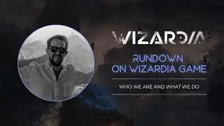 RUNDOWN ON WIZARDIA GAME: WHO WE ARE AND WHAT WE DO