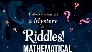 UNLOCK THE SECRETS: Top 15 Mind Bending Mathematical Riddles to Challenge Your Logic || mathsriddles