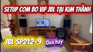 SETUP CẤU H&Igrave;NH V&Iacute;P JBL SP 212-9 + SUB JBL SPL. TẠI KIM TH&Agrave;NH, HẢI DƯƠNG &ndash; LH 0762223313 - 0362761386