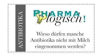 Pharmalogisch erkl&auml;rt: Wieso d&uuml;rfen manche Antibiotika nicht mit Milch eingenommen werden?