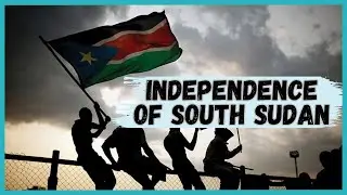 How and Why did South Sudan Separate from Sudan?🤔