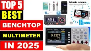 Top 5 Best BenchTop Multimeter In 2025