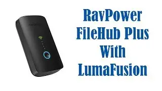 RavPower FileHub Plus with Luma Fusion