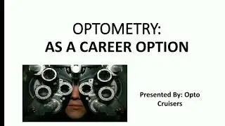 OPTOMETRY: AS A CAREER OPTION