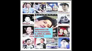 Indonesia's 20 TV Personalities in 1990s & 2000s (6th part)