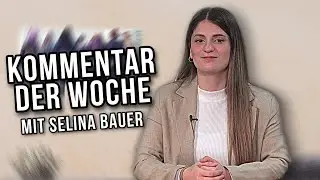 Kommentar der Woche - pr&auml;sentiert von Selina Bauer | TV38