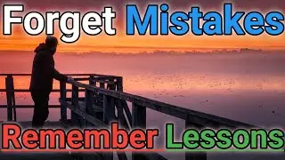 Forget the Mistake, Remember the Lesson | Focus Friday Motivation ( @motivateyourself815)
