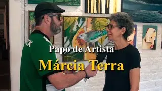 Márcia Terra no Papo de Artista de hoje