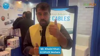 Mr Khalid ECOPLEX | Client feedback | Mci Cables | Peshawar Expo | Testimonial