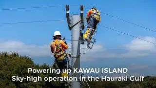 Powering up Kawau Island: Sky-high operation in the Hauraki Gulf