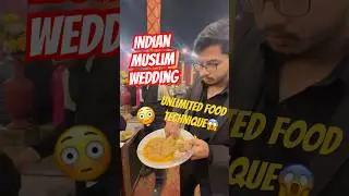 Mission Unlimited Food 😳 | Indian Muslim Wedding #shorts #food #indianwedding