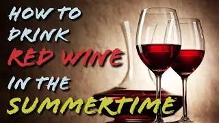 Summertime Red Wine Drinking