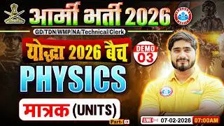 Army Bharti 2026 Physics Classes | योद्धा बैच Demo Class -03 | Physics For Army Army GD/TDN/WMP