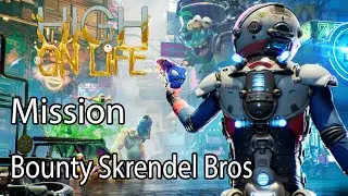 High on Life Mission Bounty Skrendel Bros