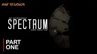 SPECTRUM - Part One | Sci-Fi Thriller Short Film | anf studios ( 2022 )