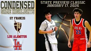 HS Basketball - St Francis vs Los Alamitos - State Preview Classic - Condensed Game 4K