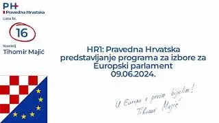 HR1: Pravedna Hrvatska - Tihomir Majić EU izbori 2024