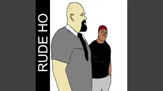 Rude Ho