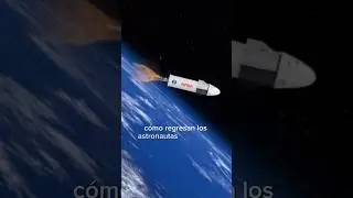 Como regresan los astronautas a la tierra? 🤔