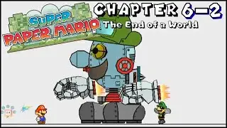 Super Paper Mario Walkthrough | Chapter 6-2: The End of a World