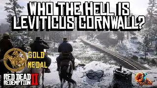 Who the Hell is Leviticus Cornwall? [Gold Medal] - Red Dead Redemption 2