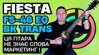 ГІТАРА FIESTA FS 46 BK EQ TRANSACOUSTIC: Ця гітара - просто ТОП! Огляд + Тест, MUZDOM.COM, купити?