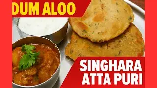 Navratri Special Thali: Dum Aloo & Singhara Atta Puri | Fasting Recipes