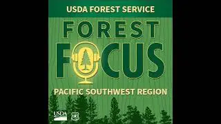 Forest Focus Podcast &mdash; Episode 24: A Forest Service Employee's Tribal Connection