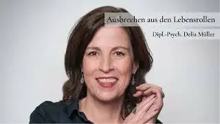 Ausbrechen aus den Lebensrollen
