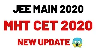 MHT CET 2020 EXAM NEW UPDATE 😱 | NEW NEWS