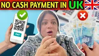 No cash payment in uk | cashless system in UK | UK with Benazir @ukwithnoor