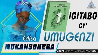 IGITABO CY'UMUGENZI  (Igice cya 1) - Év. MUKANSONERA EDISSA