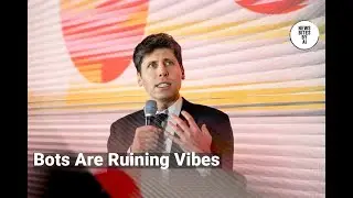 Sam Altman Says Bots Are Making Social Media Feel Fake