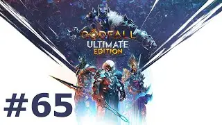 Godfall. #65. Dreamstones. Kragani Exalted. Level 54. Прохождение без комментариев.