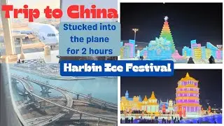 MOST AWAITED TRIP | KATHMANDU TO HARBIN(CHINA) | PART 1