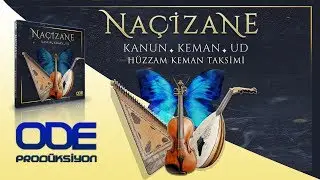Hüzzam Keman Taksimi / Naçizane (Official Audio 2019)
