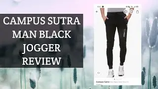 Campus sutra man's black jogger trousers review and unpack. Myntra jogger review
