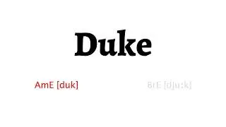 How to Pronounce duke in American English and British Englishduke