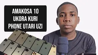 AMAKOSA 10 UKORA UTARI UZI KURI PHONE YAWE