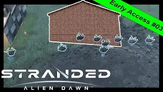 Stranded Alien Dawn deutsch Let's Play erste Alien Welle S01E03