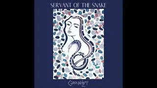 Servant of the Snake - Groundlift
