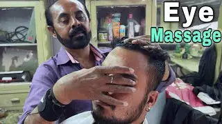 Best Eye Ball Head Massage to reduce stress - ASMR Indian barber