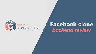 Facebook clone backend review | Django