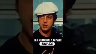 Billy Joel trashes Neil Young.
